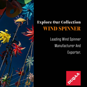 Duqaa is a leading wind spinner manufacturer and exporter, known for producing high-quality, handcrafted wind sculptures from materials like stainless steel, aluminum, and copper. These stunning garden ornaments create mesmerizing effects as they spin in the wind, ideal for gardens, patios, and lawns. Duqaa.com is a trusted name in ornamental handicrafts, with manufacturing facilities across India and an office in Mumbai, India.